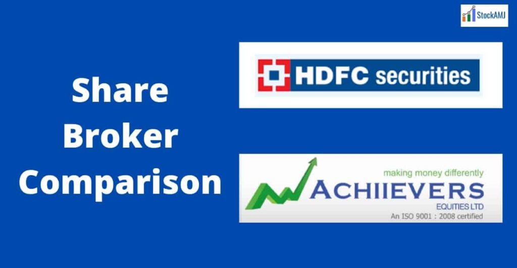 Hdfc Securities Vs Achiievers Equities Share Broker Comparison 2021 5687