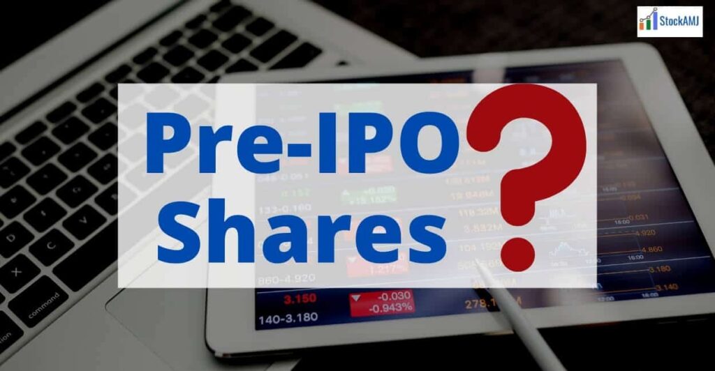 What Are Pre IPO Shares? | How To Invest In Pre IPO Shares? | Benefits