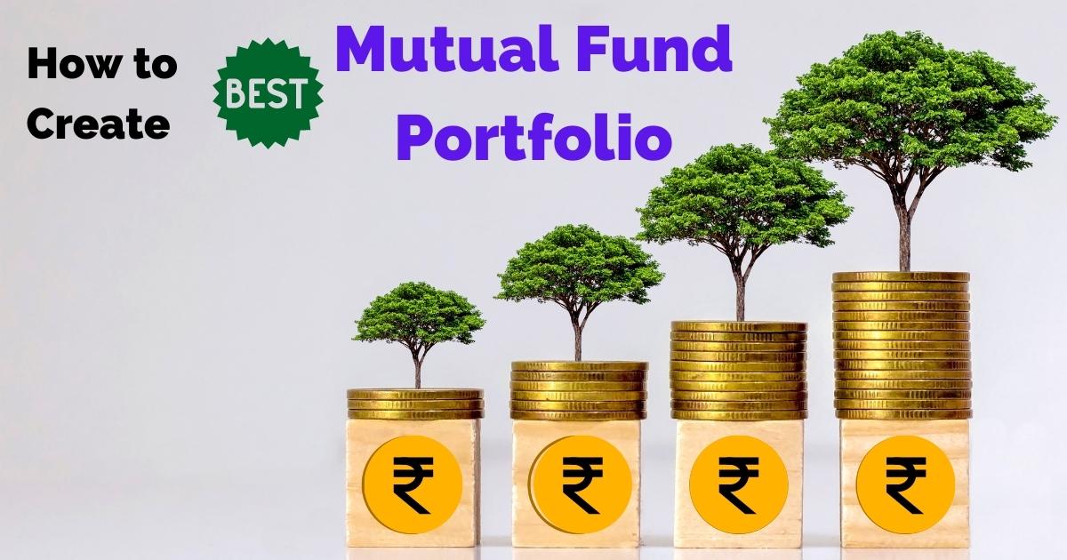 How To Create Best Mutual Fund Portfolio? | 06 Easy Way